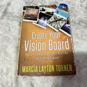 Create Your Vision Board by Marcia Layton Turner
